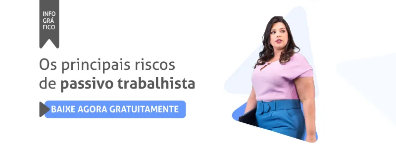 Banner para download do infográfico sobre os principais tipos de passivo trabalhista.