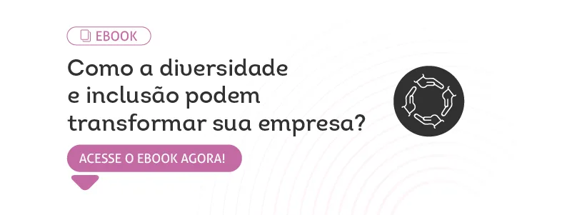 Ebook sobre diversidade e inclusão nas empresas