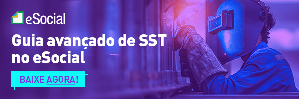 Baixe agora o Guia Avançado de SST no eSocial